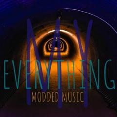 My Everything - Modded Music.