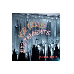 Ice Cold Statements