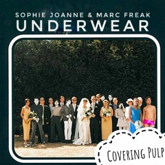 Underwear (Pulp Cover with Sophie Joanne)
