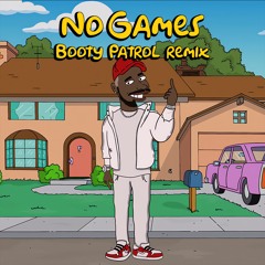 Serani - No Games (Booty Patrol Remix) 🇯🇲