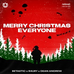 BETASTIC x R4URY x Dean Andrew - Merry Christmas Everyone