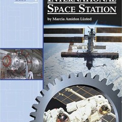[Get] PDF 💕 Building History - The International Space Station by  Marcia Amidon Lus