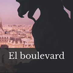 [DOWNLOAD] EBOOK 🧡 El boulevard (Spanish Edition) by  Dr. Eduardo V. López EPUB KIND
