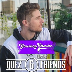 Qüez & Friends EP. 88- YourboyCharlie