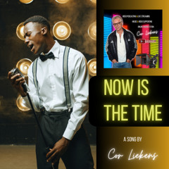 Now Is the Time