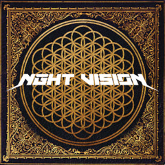 BRING ME THE HORIZON - CAN YOU FEEL MY HEART (NGHT VISION REMIX) [FREE DOWNLOAD]