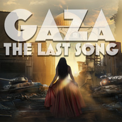 Gaza Last Song