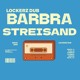 on Lockerz - Barbra Streisand Dub [FREE DOWNLOAD]