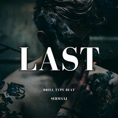 بیت دریل غمگین "LAST" | sad drill type beat