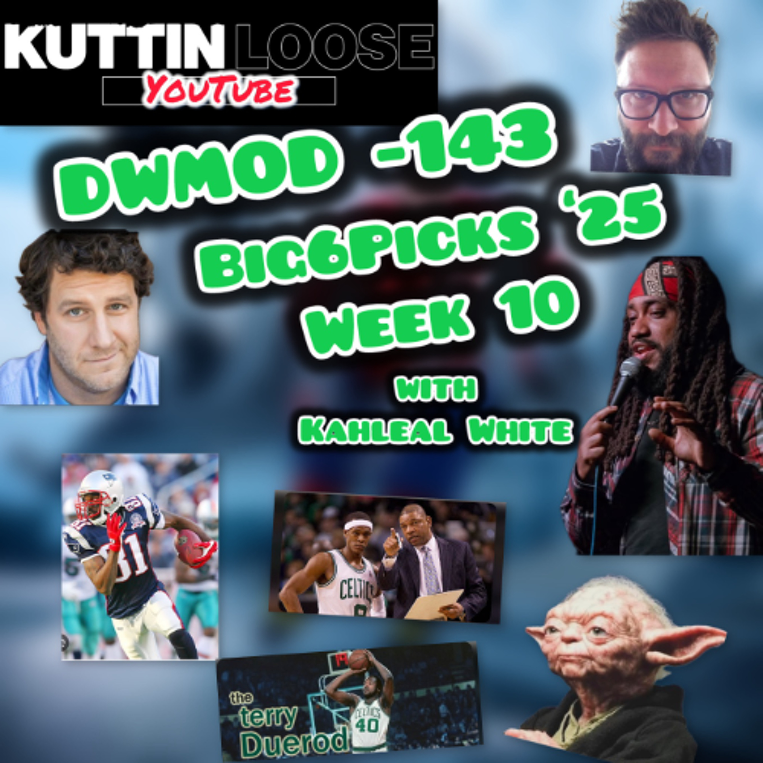 DWMOD -143 Big6Picks '25 week 10 Kahleal White