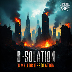 D-Solation - Time For Desolation