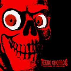 Tekno Chorro$