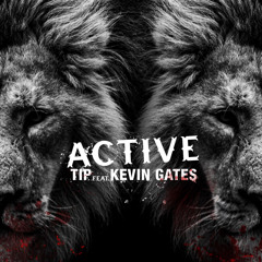 Active (feat. Kevin Gates)