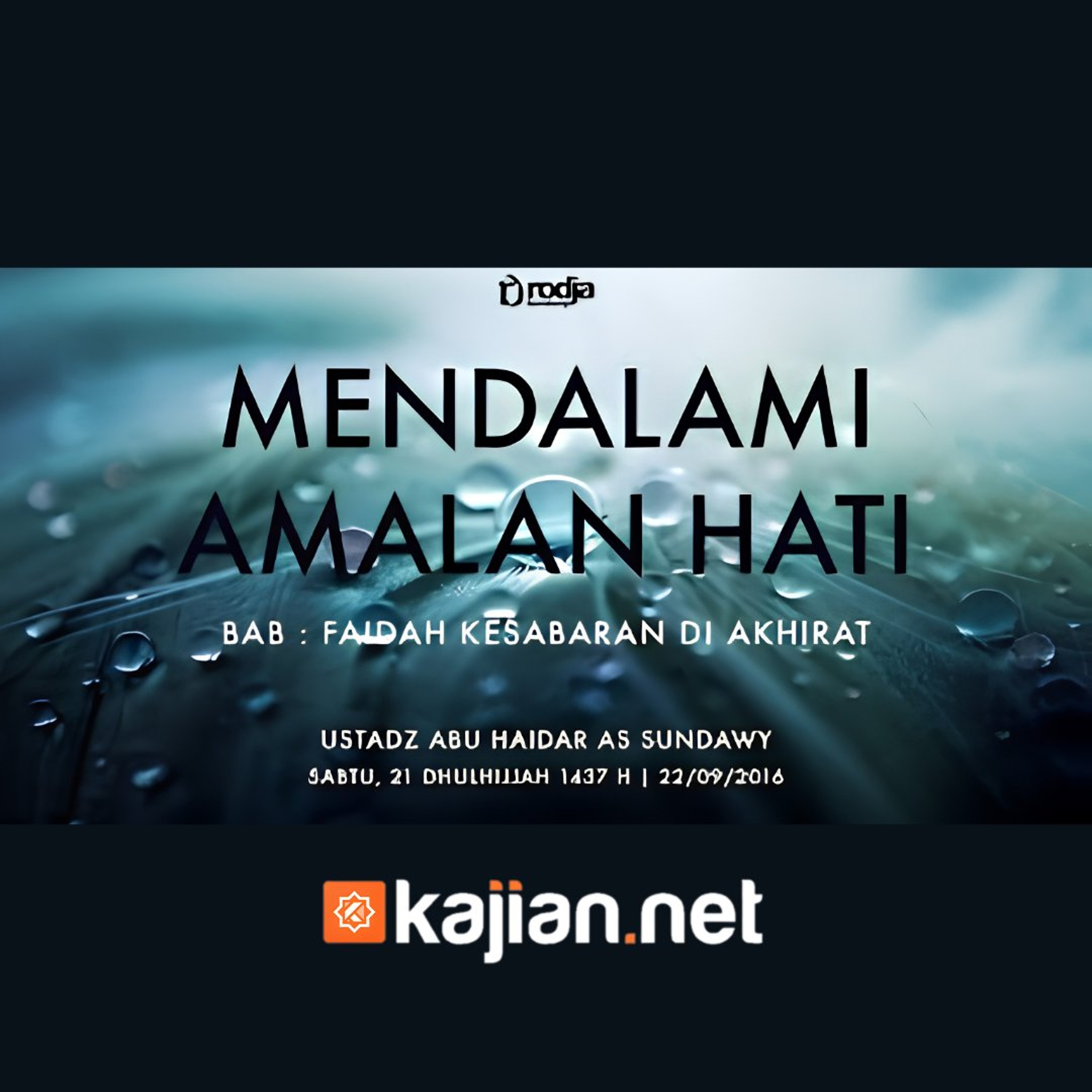 Bab Sabar: Faidah Kesabaran di Akhirat (Mendalami Amalan Hati) - Ustadz Abu Haidar As-Sundawy حفظه الله episode artwork