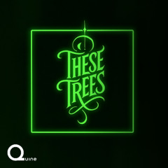 These Trees