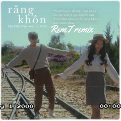 Răng Khôn( RemT remix) - Phí Phương Anh