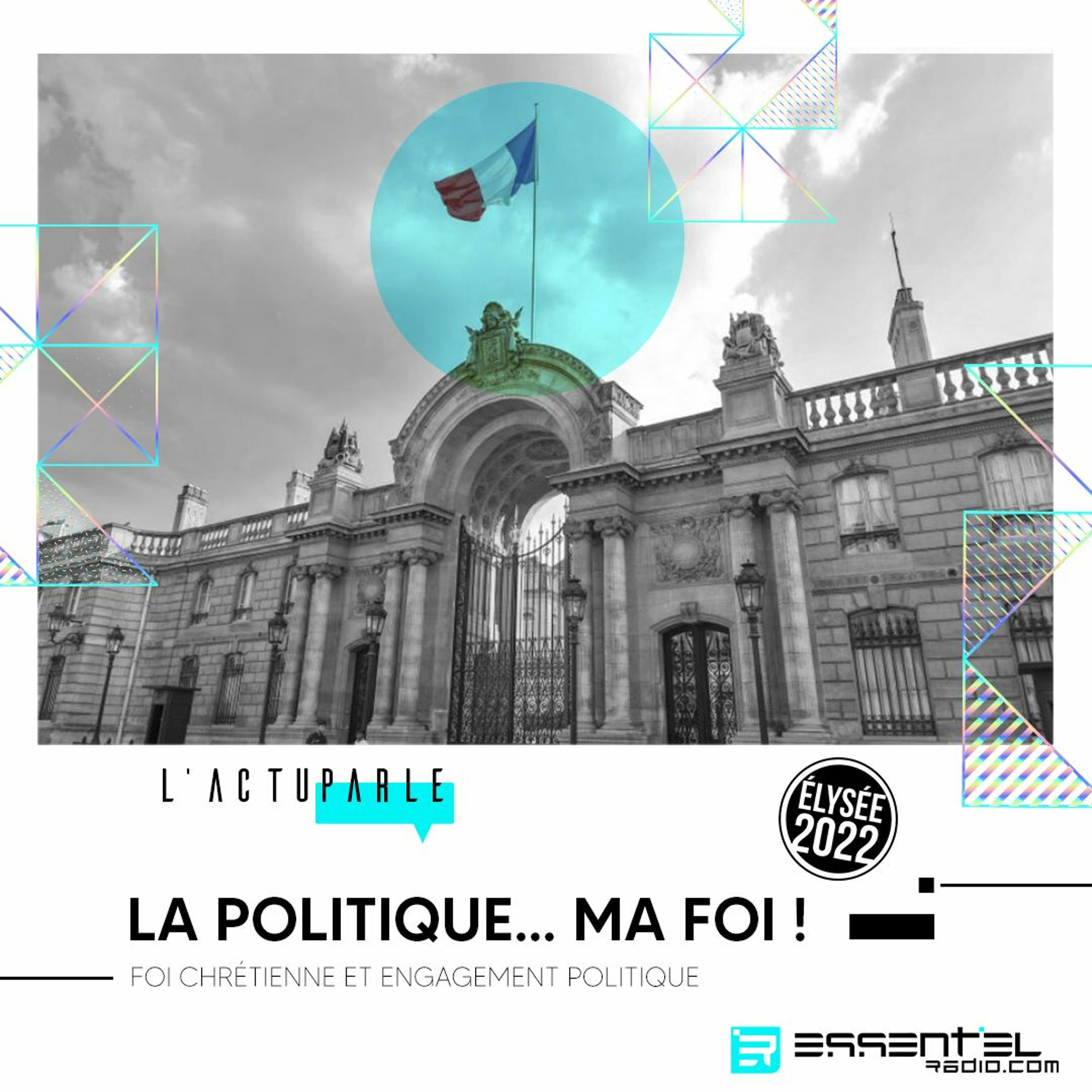 LA POLITIQUE... MA FOI ! : foi chrétienne et engagement politique - Podcast 12/04