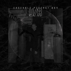 ENSEMBLE PODCAST 094: U/R