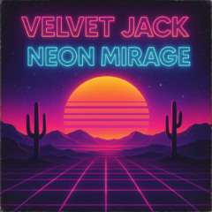 Velvet Jack - Neon Mirage [SPLIT040]