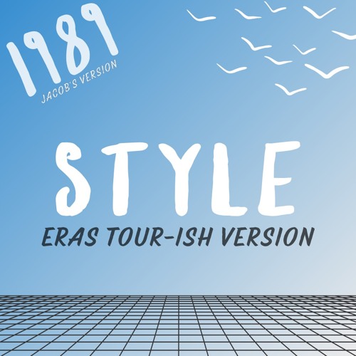 Taylor Swift - Style [Taylor's Version/ THE ERAS TOUR-ish COVER]