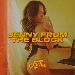 Jennifer Lopez - Jenny from the Block (Jacka Remix)