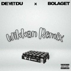 Bolaget x DeVetDu - Supa (Wikkan Remix)