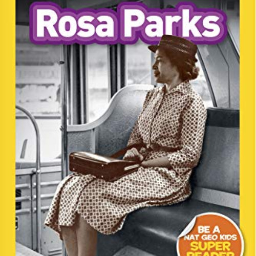 [GET] KINDLE 🎯 National Geographic Readers: Rosa Parks (Readers Bios) by  Kitson Jaz