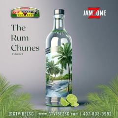 The Mixtape Series - The Rum Chunes: Volume 1