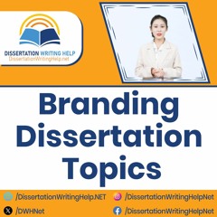 Branding Dissertation Topics | dissertationwritinghelp.net