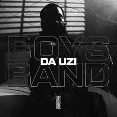 DA Uzi - Boys Band (Extrait du projet Art de rue)