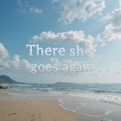 There she goes again (Feat. cold illumination)