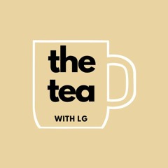 Episode 16 - PART 2 Why I Lived in a Frat House ft. Matt Herin (The Tea with LG)