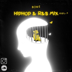 DJKC Hip Hop & R&B Mix Vol.1