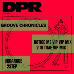 Groove Chronicles  2 In Time 2step Vip Mix