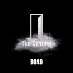 The return (prod. B040) (OUT NOW ON STREAMING PLATFORMS)