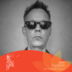AYLI Ground Level 017: Ken Vulsion