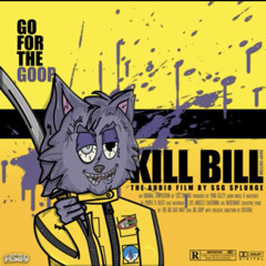 SSG Splurge - Kill Bill