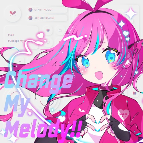 Change My Melody / Capchii feat. #kzn