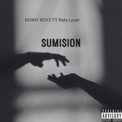 Sumision (feat. Rafa Lover)