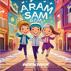 Rockmax - AramSamSam (Kids Rave Hard)