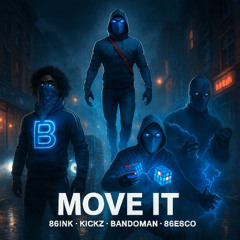 MOVE IT  - 86INK X Kickz , Bandoman , 86ESCO
