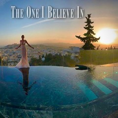 The One I Believe In (Pre Release Free Download)