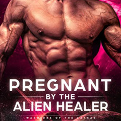 FREE EBOOK 📒 Pregnant by the Alien Healer (Warriors of the Lathar Book 3) by  Mina C