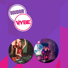 VYBE at BOUDIOUR MIX BY KACI-LEA LYNCH & MOLLIE LUCOCK