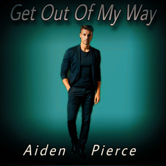 Get Out Of My Way (Unreleased)