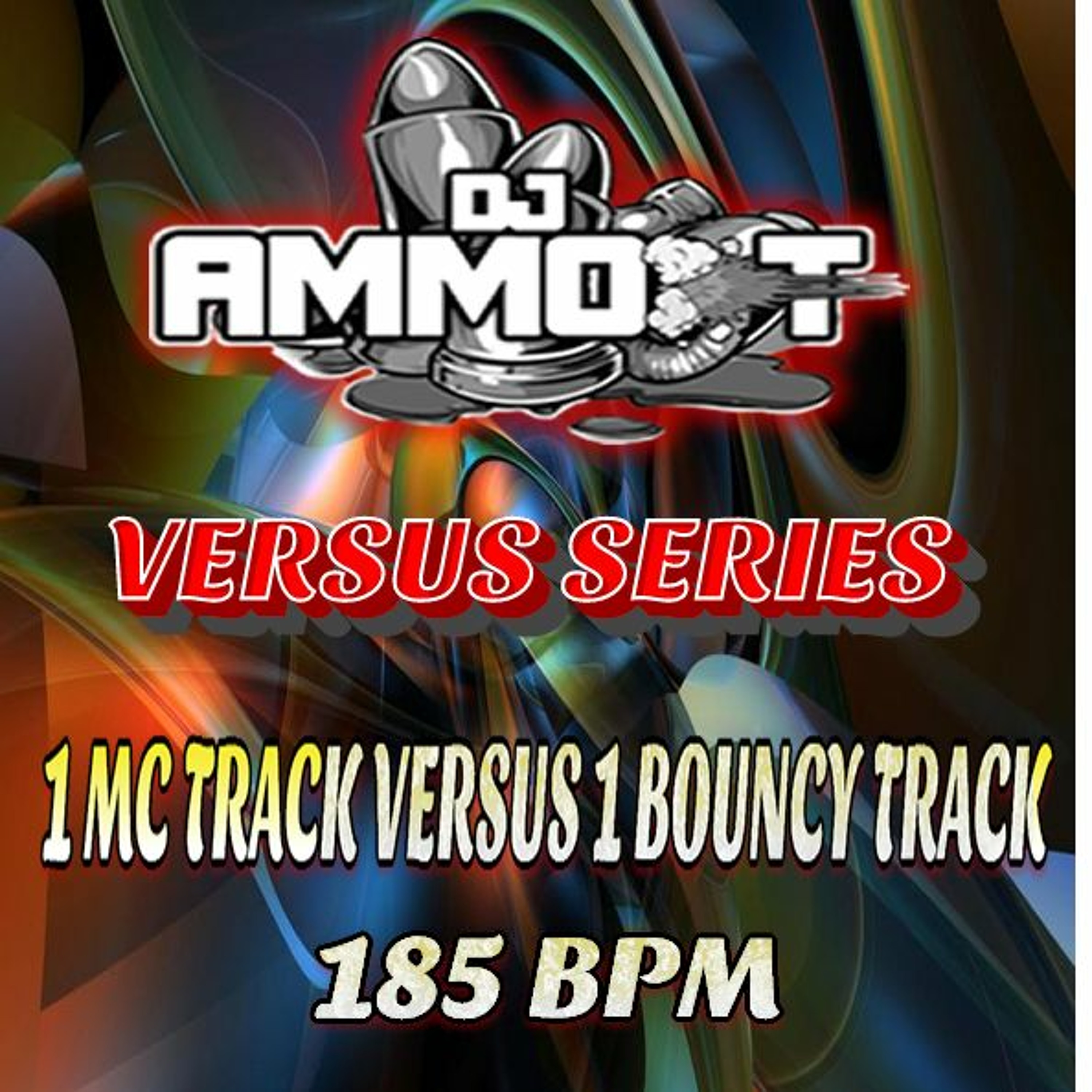 1 MC TRACK VERSUS 1 BOUNCY TRACK - MAKINA SESSION - Dj Ammo - T episode artwork