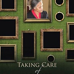Access EPUB 🖋️ Taking Care of Mother: An Age of Transition by  Gwendolyn McMillan La