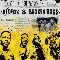 Redfox & Broken Bass - IYG (Original Mix)