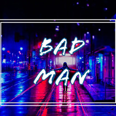 BAD MAN 777 - ( Dj Sylex ) 2019