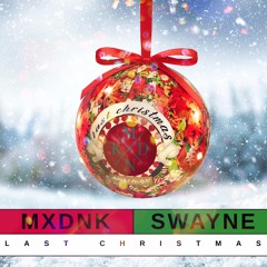 Last Christmas feat. Swayne